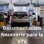 Documentación Necesaria para la VTV