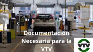 Documentación Necesaria para la VTV