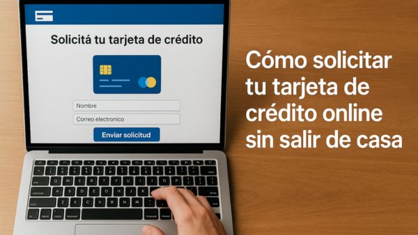 Solicitar tu Tarjeta de Crédito