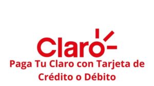 Pagar Claro con Tarjeta de Crédito o Débito
