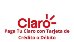 Pagar Claro con Tarjeta de Crédito o Débito